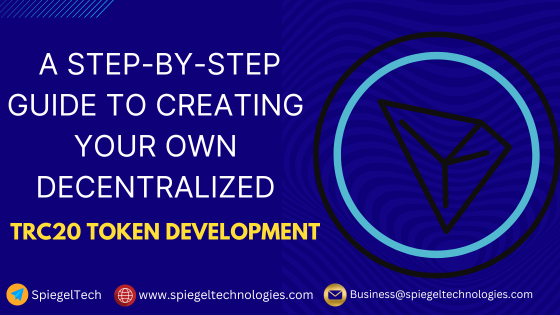 https://spiegeltechnologies.com/wp-content/uploads/2024/03/Create-Decentralized-TRC20-Token-Step-by-Step-Guide.webp