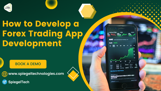 https://spiegeltechnologies.com/wp-content/uploads/2024/03/How-to-Develop-a-Forex-Trading-App-SpiegelTechnologies.webp